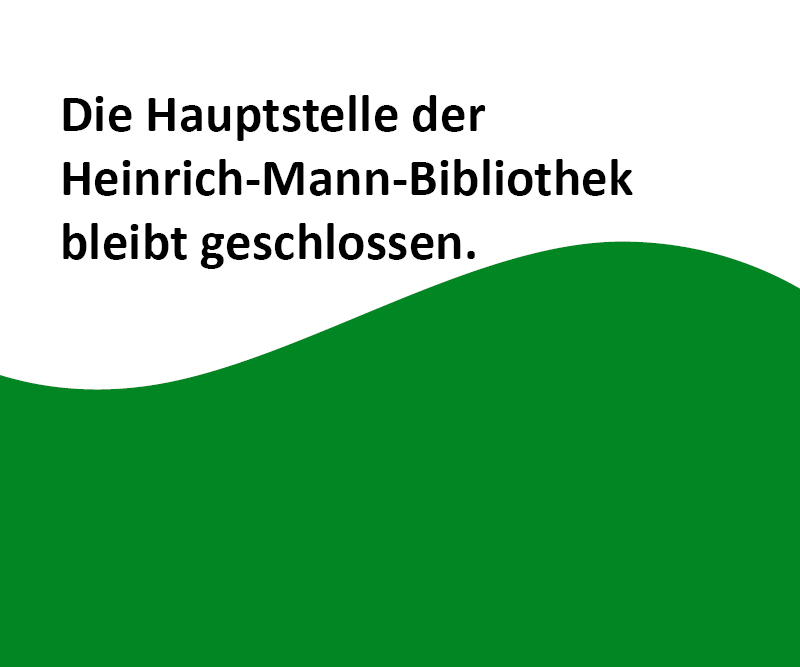 Titelbild zur Schließung der Heinrich-Mann-Bibliothek